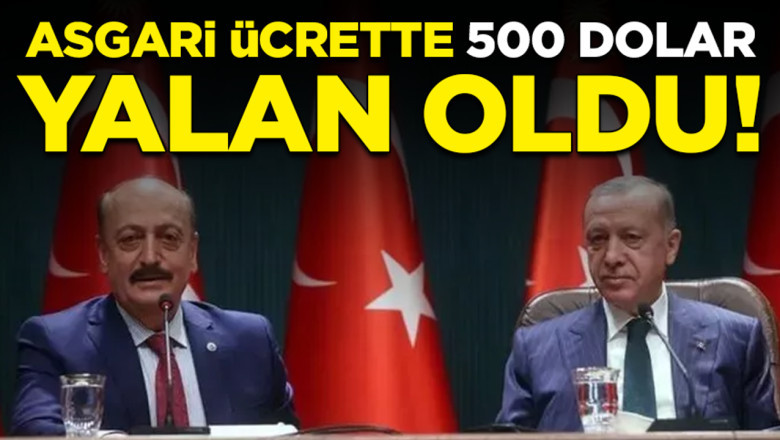 Asgari ücrette 500 dolar yalan oldu!