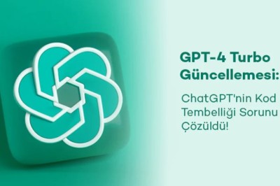 ChatGPT’nin Kod Yazma Görevlerini Tamamlama Sorunu GPT-4 Turbo ile Giderildi